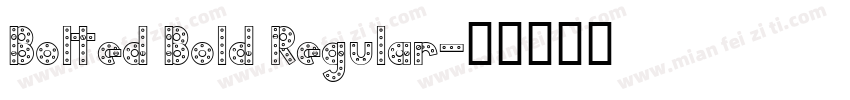 Bolted Bold Regular字体转换